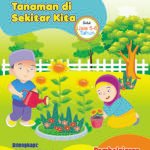 Raihan - Tanaman di Sekitar Kita - Untuk Usia 5-6 Tahun